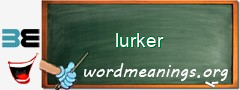 WordMeaning blackboard for lurker